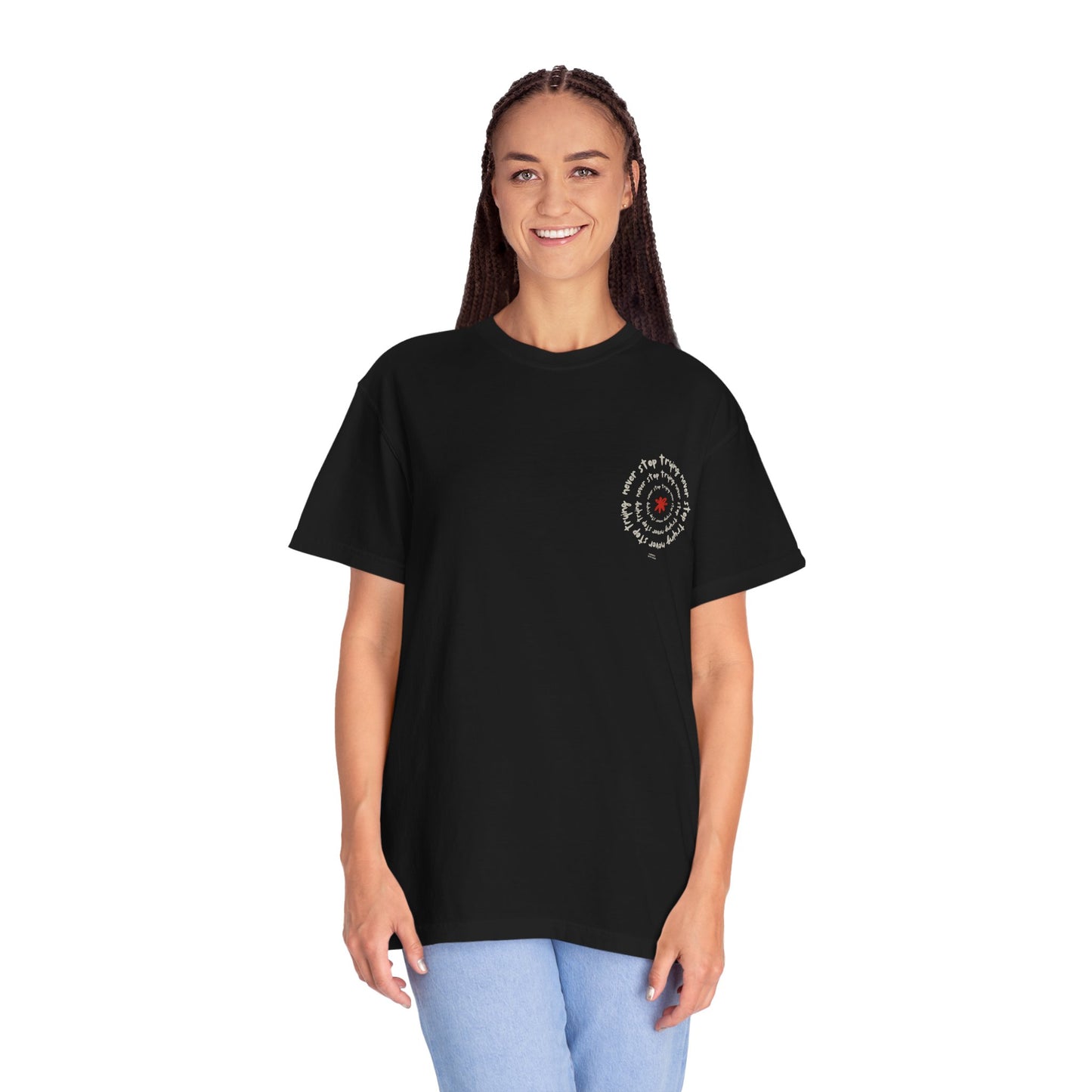Never Stop Trying Beautiful Designed Tee