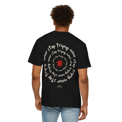 Never Stop Trying Beautiful Designed Tee